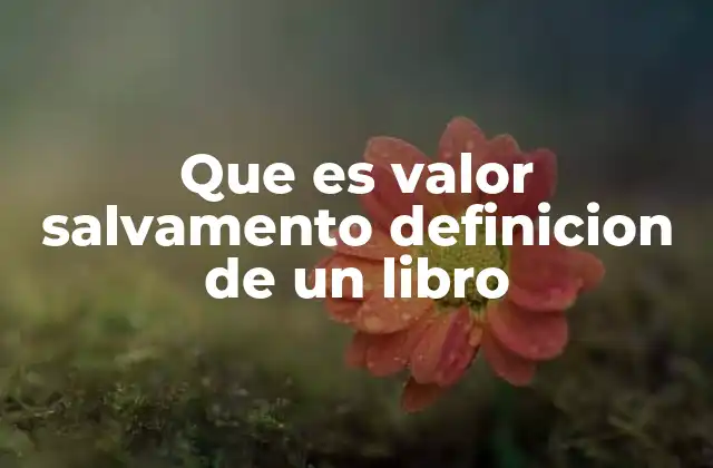 Que es Valor Salvamento Definicion de un Libro