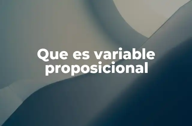 Que es Variable Proposicional
