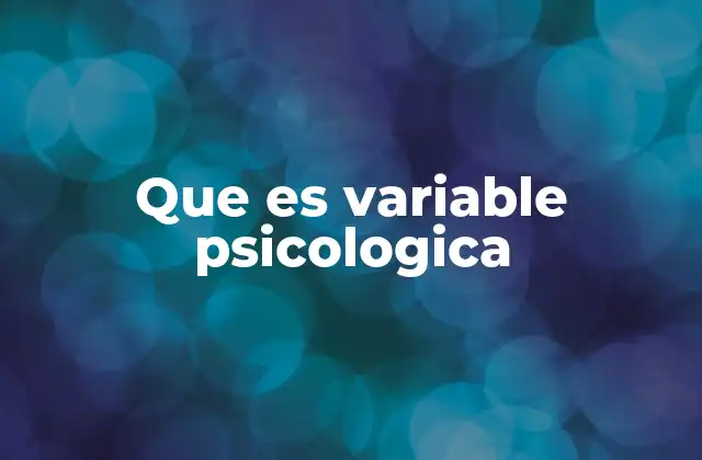 Que es Variable Psicologica