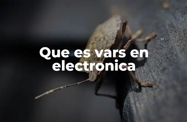 Que es Vars en Electronica
