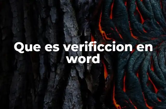 Que es Verificcion en Word