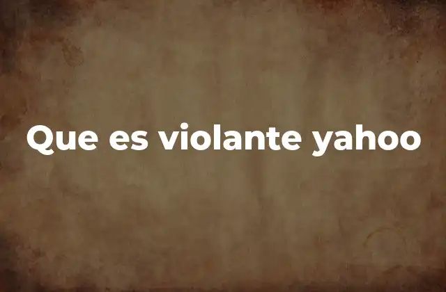 Que es Violante Yahoo