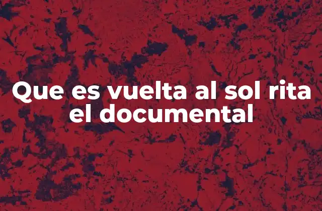 La historia detrás de Rita y su legado