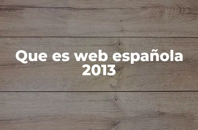 Que es Web Española 2013