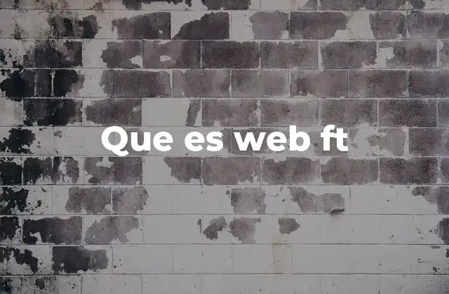 Que es Web Ft 2 Cómo ha evolucionado la colaboración musical en internet