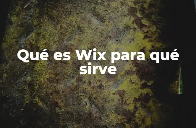 Cómo Wix ha revolucionado la creación de sitios web