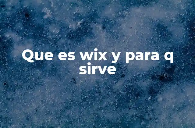 Que es Wix y para Q Sirve