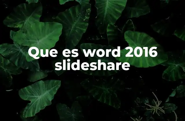 Que es Word 2016 Slideshare 2 Cómo Word 2016 mejora la creación de presentaciones para Slideshare