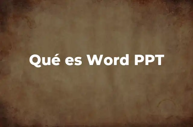 Qué es Word Ppt