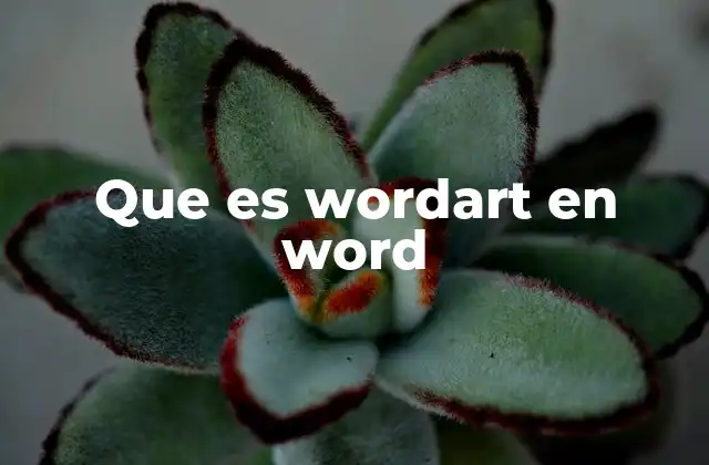 Que es Wordart en Word