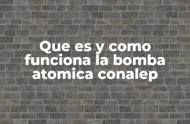 El desarrollo de la tecnología nuclear y su uso en armas