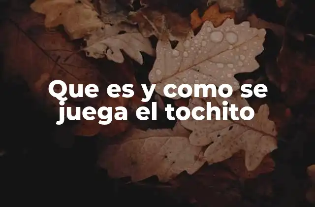 Que es y como Se Juega el Tochito 2 El origen y evolución del juego del tochito
