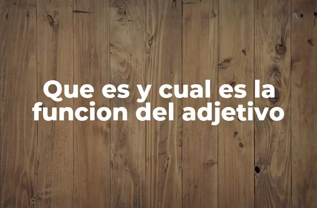 La importancia de las palabras que describen