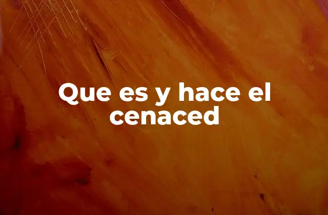 Que es y Hace el Cenaced