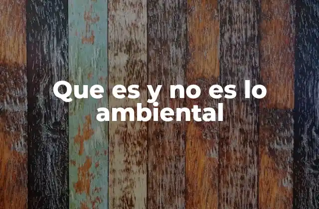 La interrelación entre lo ambiental y el desarrollo sostenible