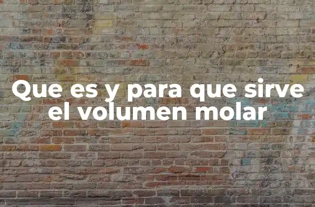 Que es y para que Sirve el Volumen Molar 2 El volumen molar en la química moderna