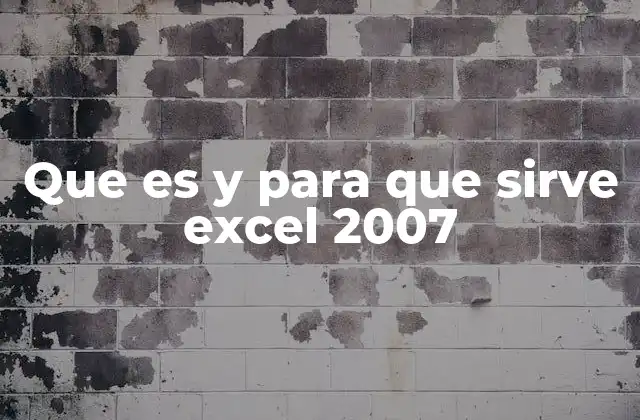 Que es y para que Sirve Excel 2007
