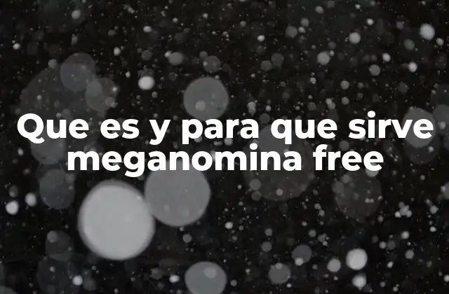 Cómo funciona Meganomina Free sin mencionar directamente la palabra clave