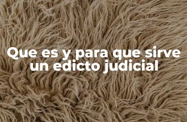 Que es y para que Sirve un Edicto Judicial