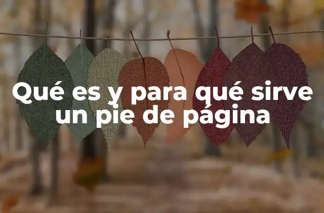 Qué es y para Qué Sirve un Pie de Página 2 El papel del pie de página en la comunicación visual