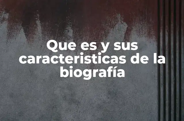 Diferencias entre biografía, autobiografía y biografía literaria