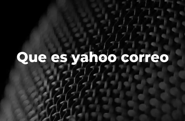Que es Yahoo Correo