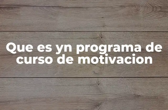 Cómo se estructura un programa de motivación
