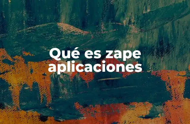 Qué es Zape Aplicaciones