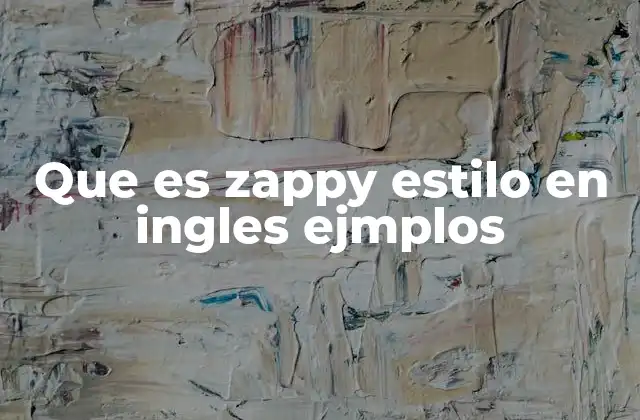 Cómo se manifiesta el zappy estilo en la comunicación digital