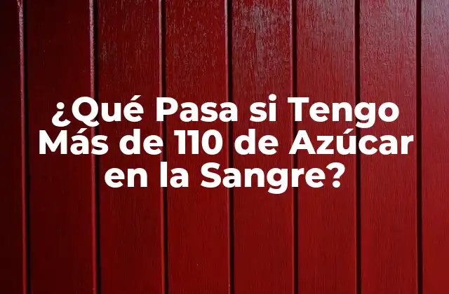 Causas de Niveles de Azúcar en la Sangre Elevados