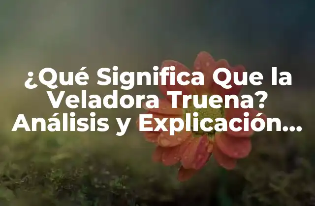 ¿qué Significa que la Veladora Truena? Análisis y Explicación Del Fenómeno