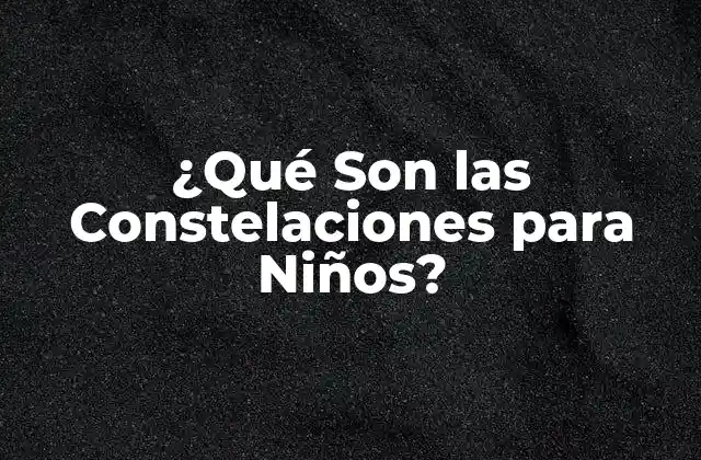 ¿Qué es una Constelación?
