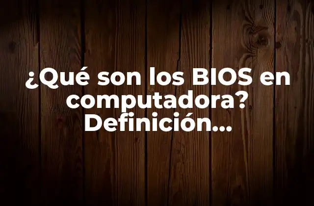 Historia de los BIOS