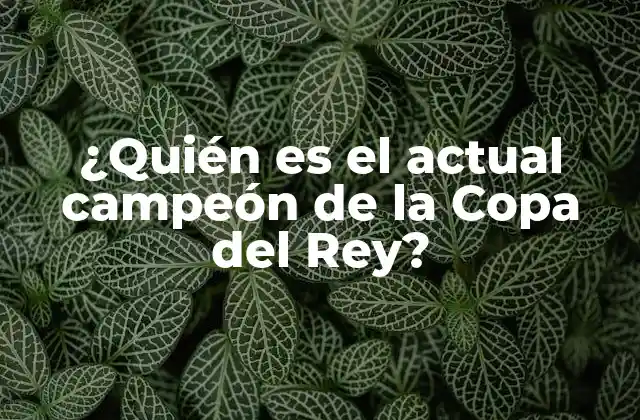 La historia de la Copa del Rey
