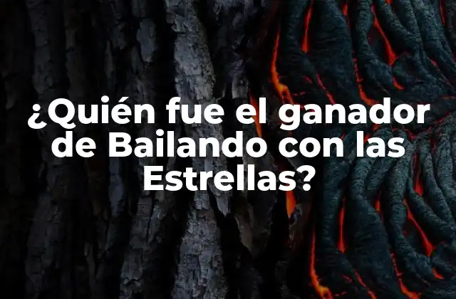 ¿quién Fue el Ganador de Bailando con las Estrellas?