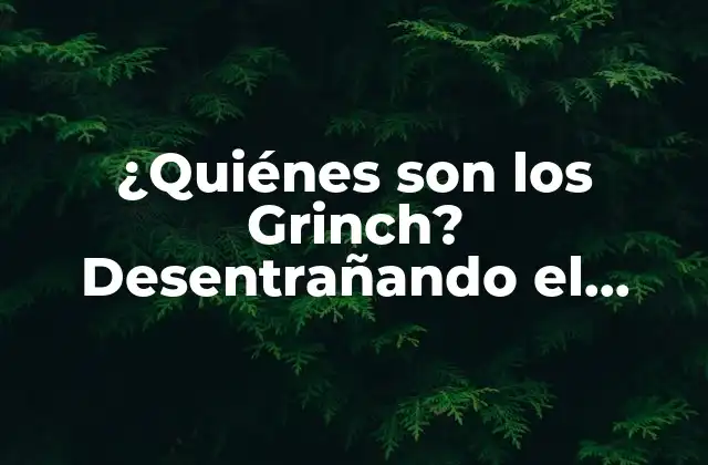 Orígenes de los Grinch