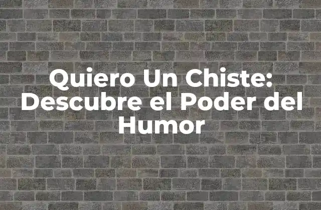 ¿Por qué el Humor es tan Importante en Nuestras Vidas?