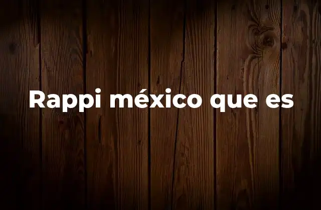 Rappi México que es