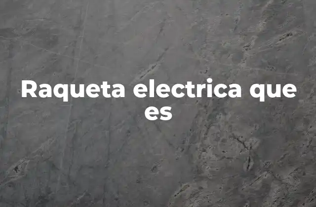Raqueta Electrica que es 2 La evolución de las herramientas de lijado