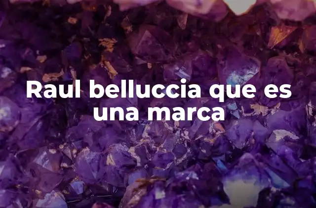 Raul Belluccia que es una Marca 2 El legado italiano de una marca de calzado premium