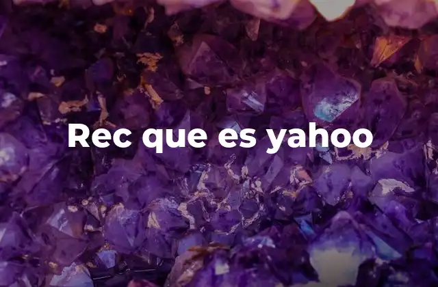 Rec que es Yahoo