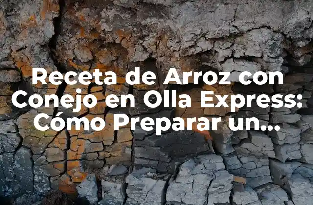 Receta de Arroz con Conejo en Olla Express: Cómo Preparar un Plato Delicioso