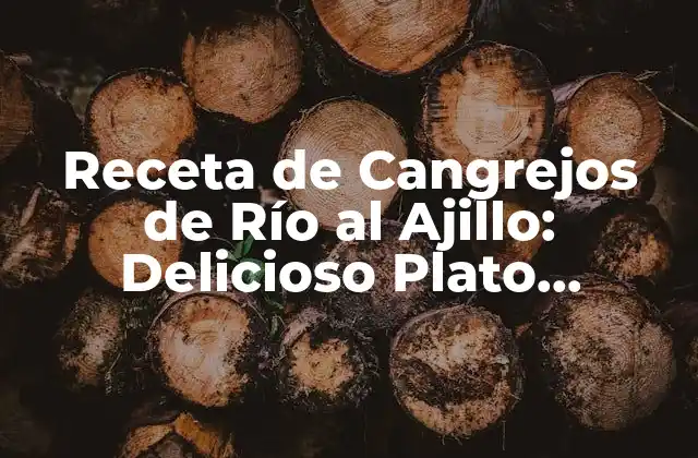 Receta de Cangrejos de Río Al Ajillo: Delicioso Plato Estacional