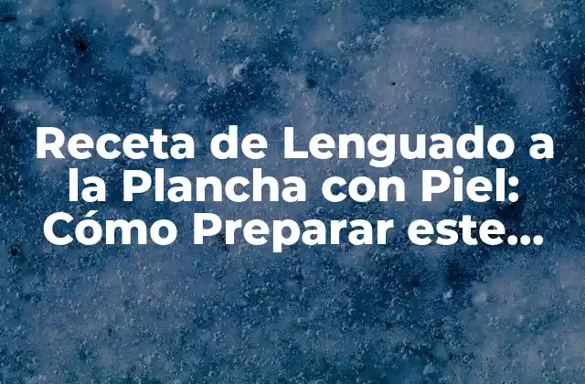 Beneficios Nutricionales del Lenguado