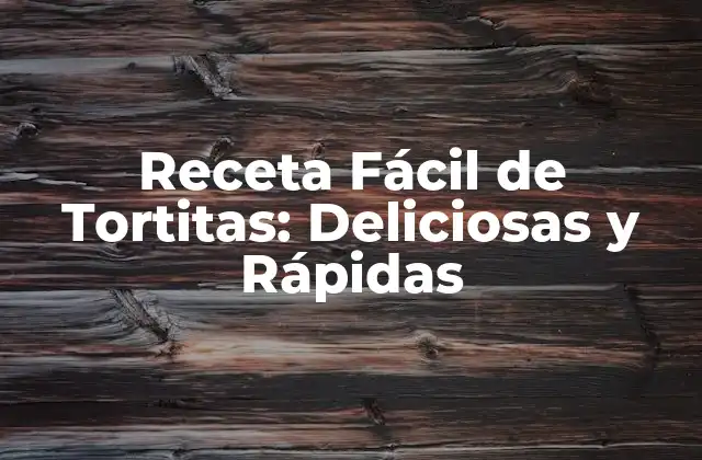 Receta Fácil de Tortitas: Deliciosas y Rápidas