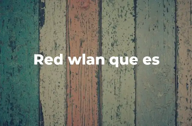 Red Wlan que es