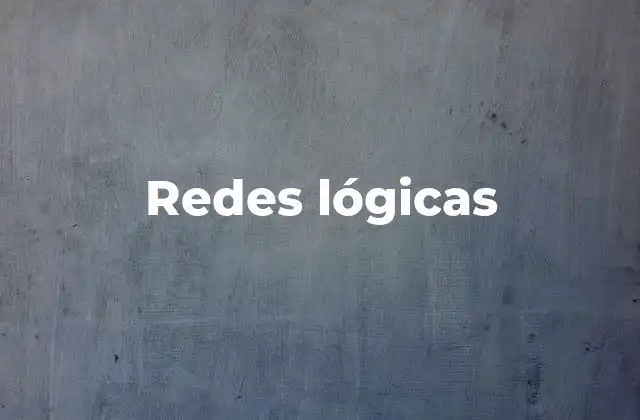 Redes Lógicas