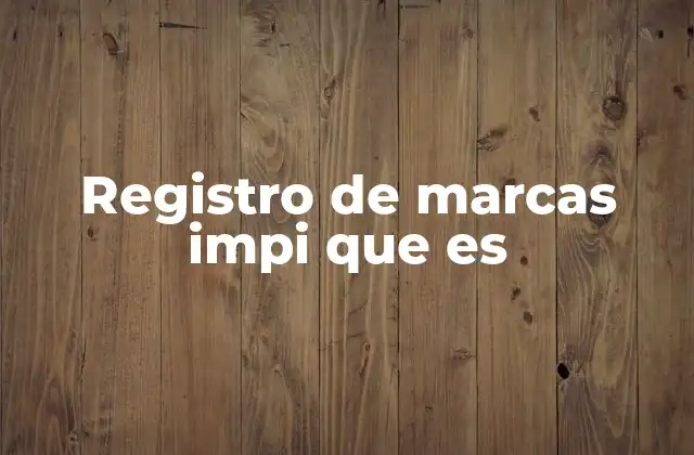 Cómo funciona el proceso de protección de marcas en México