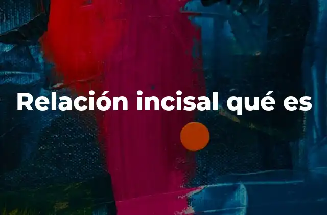 Relación Incisal Qué es