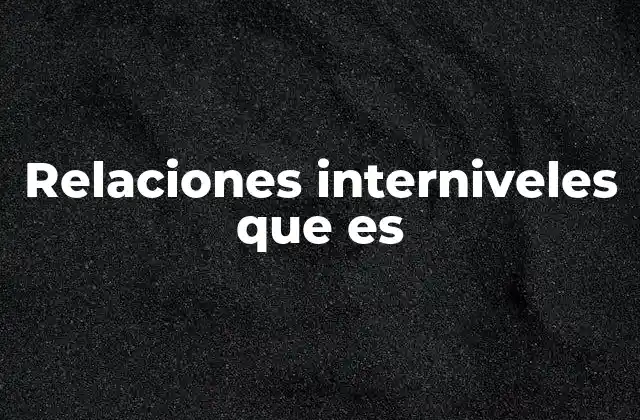 La importancia de las interacciones entre niveles en los sistemas educativos